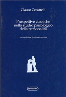 Prospettive Classiche Nello Studio Psicologico Della Personalità 9788839207869 Usato 1 Libreria Baldini Copertina 9788839207869 Nuovo