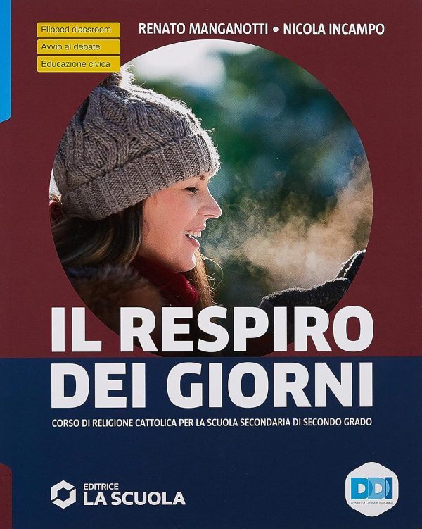 Il respiro dei giorni. Corso religione cattolica. Religioni a confronto: temi interdisciplinari. Per le Scuole superiori. Con e-book. Con espansione online 9788835055143 Nuovo 1 Libreria Baldini 9788835055143