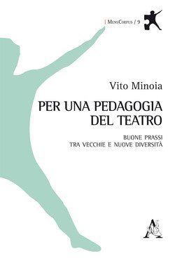 Per Una Pedagogia Del Teatro. Buone Prassi Tra Vecchie E Nuove Diversità 9788825519532 Usato 1 Libreria Baldini Copertina 9788825519532 Nuovo
