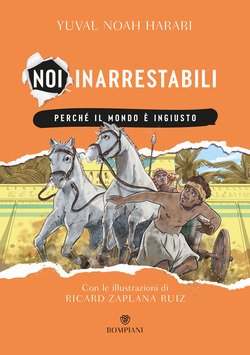 Perché Il Mondo È Ingiusto. Noi Inarrestabili. Vol. 2 9788830119505 Usato 1 Libreria Baldini Copertina 9788830119505 Nuovo