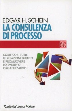 La Consulenza Di Processo. Come Costruire Le Relazioni D'Aiuto E Promuovere Lo Sviluppo Organizzativo 9788870787177 Usato 1 Libreria Baldini Copertina 9788870787177 Nuovo