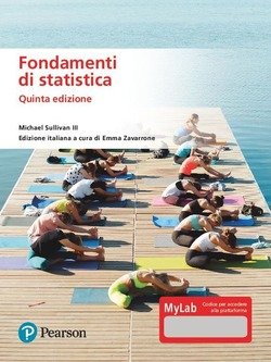 Fondamenti Di Statistica. Ediz. Mylab. Con Contenuto Digitale Per Accesso On Line 9788891906052 Usato 1 Libreria Baldini Copertina 9788891906052 Nuovo